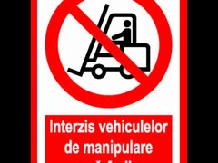 Placuta Interzis vehiculelor de manipulare a marfurilor